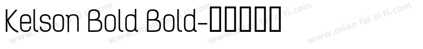 Kelson Bold Bold字体转换